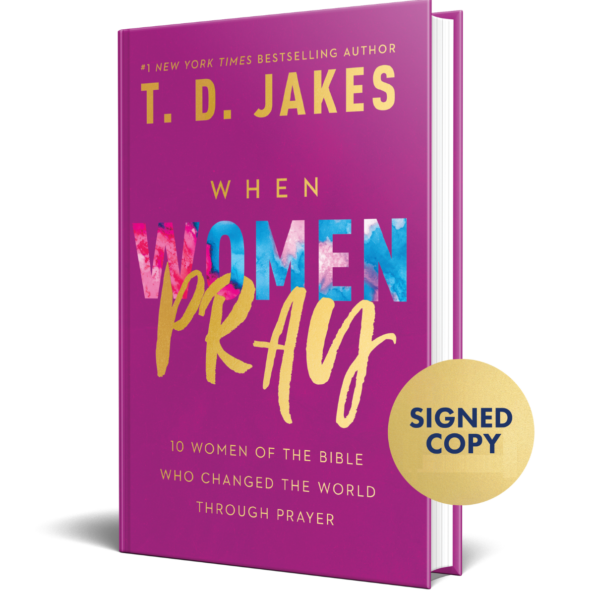 When Women Pray by T.D. Jakes