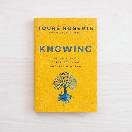 Knowing by Touré Roberts